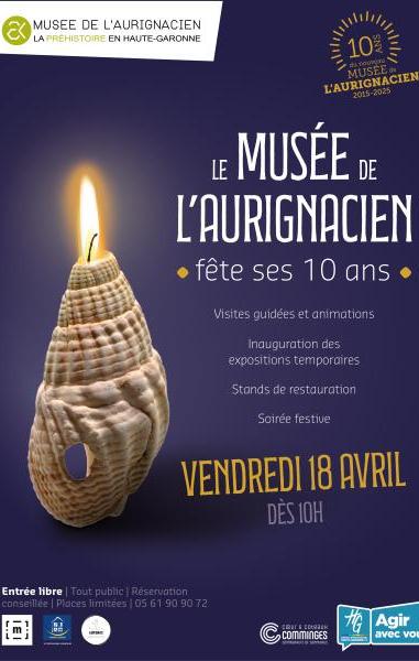 10 ans du nouveau Musée de l'Aurignacien - Vendredi 18 avril